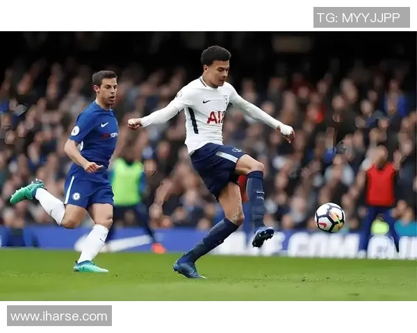 英超切尔西与热刺历史交锋战绩分析及近期表现对比